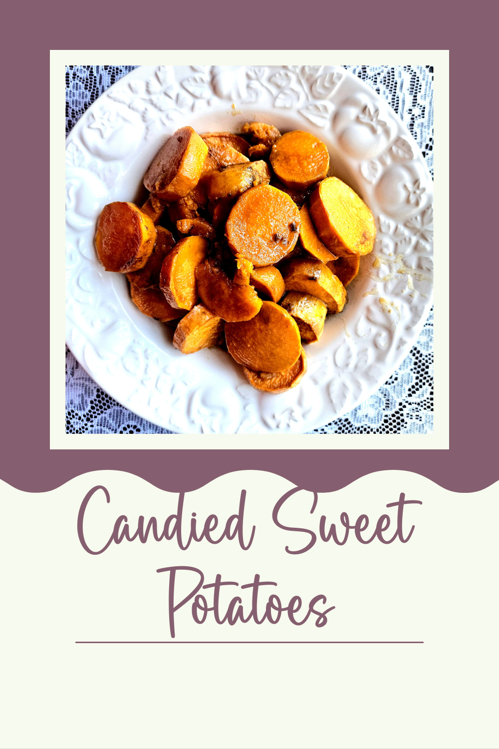 Easy and Decadent Candied Sweet Potatoes