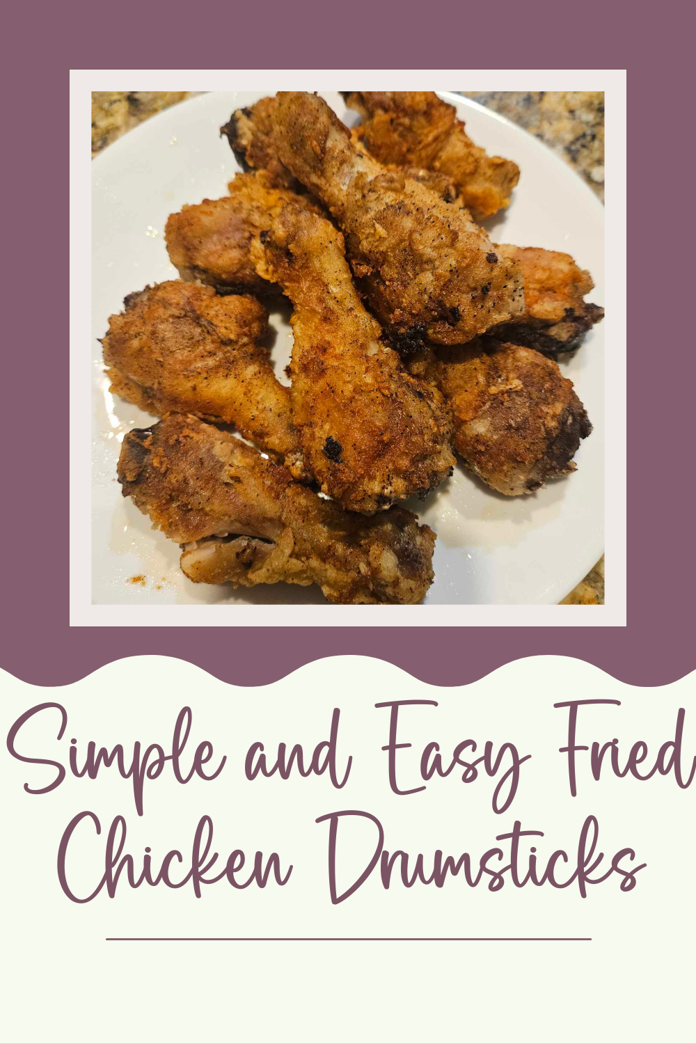 Easy and Simple Fried Chicken