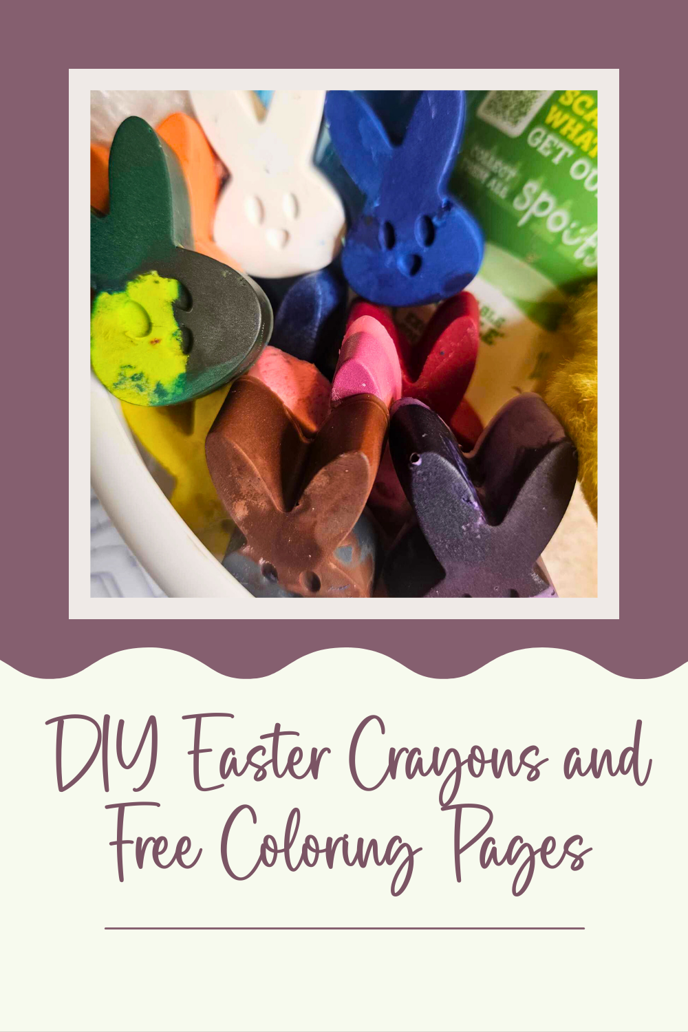 homemade easter bunny crayons with the text diy easter crayons and free coloring pages