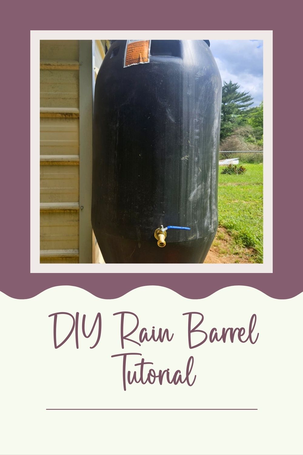 Making A DIY Rain Barrel