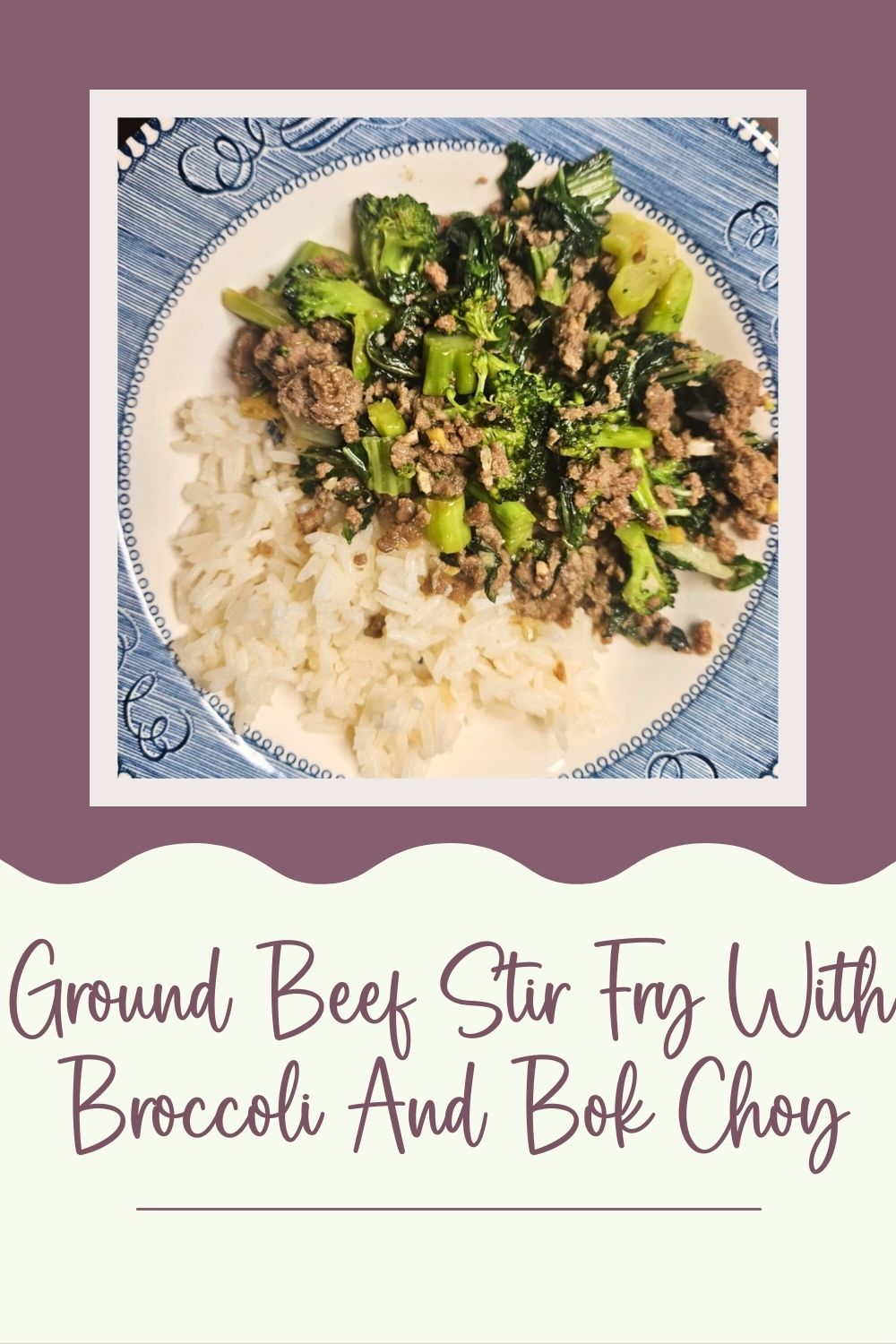 Ground Beef Stir Fry With Broccoli and Bok Choy